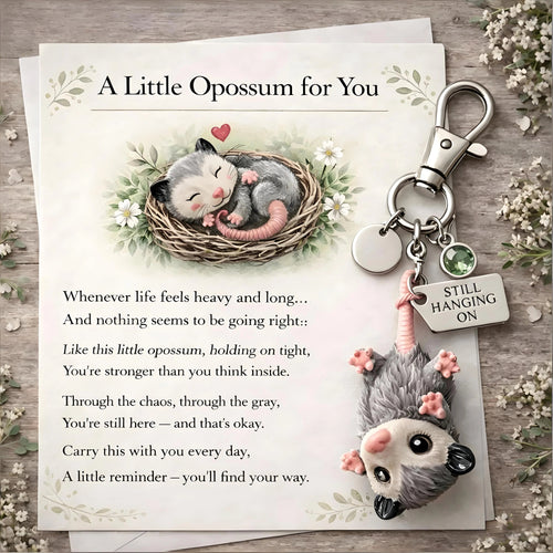 🐁A Little Opossum for You - 2D-"Still Hanging On" Keychain & Sentiment Card Set
