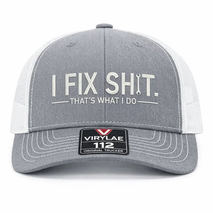 💥LAST DAY 50% OFF-🛠️ I Fix Shit Trucker Hat – Funny Mechanic & Fixer Cap